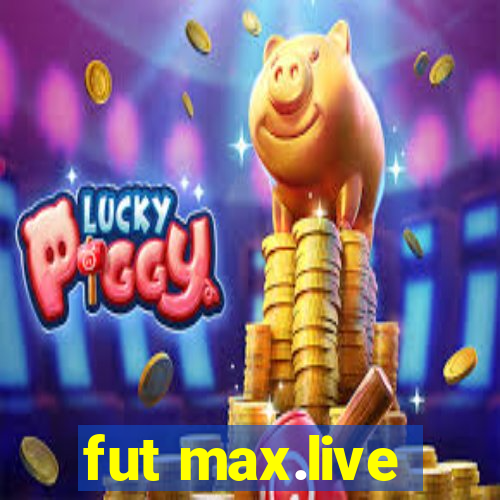 fut max.live